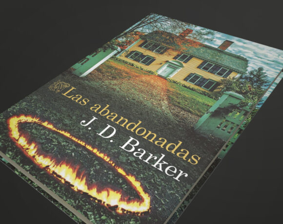 «Las abandonadas», el thriller de J.D. Barker donde la ficción desata una maldición real